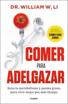 comer para adelgazar-dr. william w. li-9788425372599