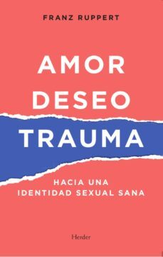 amor, deseo y trauma (ebook)-franz ruppert-9788425446399