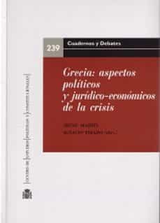 grecia: aspectos politicos y juridico-economicos de la crisis-9788425916199