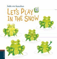 let s play in the snow-guido van genechten-9788426391599