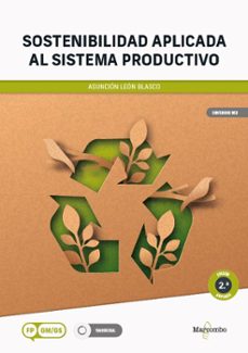 sostenibilidad aplicada al sistema productivo (2ª ed.)-maria asuncion leon blasco-9788426740199