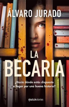 la becaria (ebook)-álvaro jurado-9788427055599