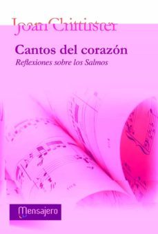 cantos del corazon: reflexiones sobre los salmos-joan chittister-9788427138599