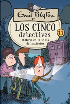 los cinco detectives 11: misterio en la villa de los acebos-enid blyton-9788427207899