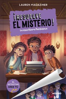 ¡resuelve el misterio! 11 - la escritora fantasma-lauren magaziner-9788427255999