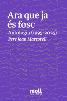 ara que ja es fosc:antologia-pere joan martorell-9788427351899