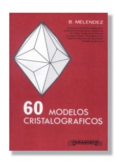 sesenta modelos cristalograficos (20ª ed.)-9788428300599