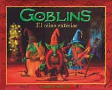 goblins, el reino exterior-danny willis-9788428531399