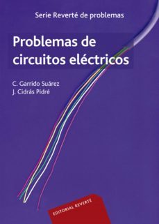 problemas de circuitos electricos-carlos garrido suarez-j. cidras pidre-9788429134599