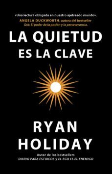 la quietud es la clave (ebook)-ryan holiday-9788429195699