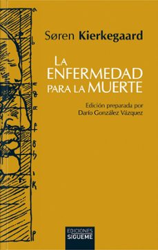 la enfermedad para la muerte-soren kierkegaard-9788430122899