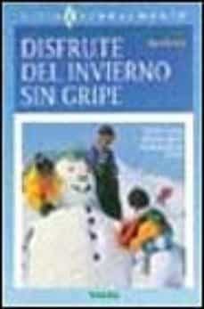 disfrute del invierno sin gripe-9788430585199