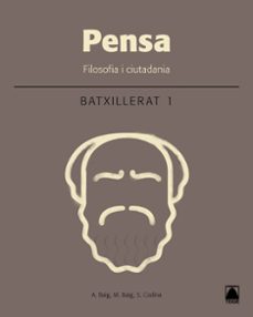 filosofia i ciutadania 1º batxillerat pensa catala ed 2016-9788430753499