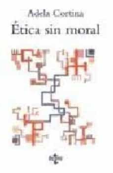 etica sin moral (8ª ed.)-9788430947799