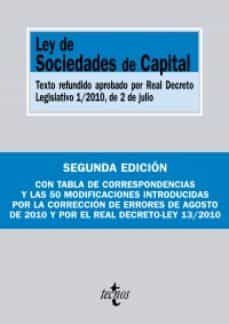 ley de sociedades de capital: texto refundido aprobado por real d ecreto legislativo 1/2010, de 2 de julio-9788430952199