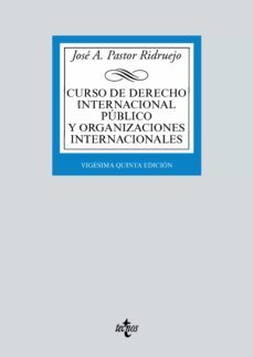 curso de derecho internacional publico y de organizaciones internacionales (ebook)-jose antonio pastor ridruejo-9788430983599