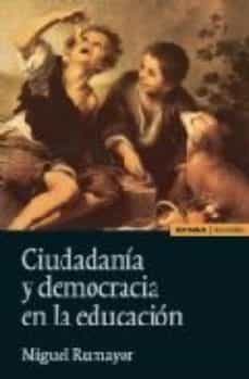 ciudadania y democracia en la educacion-miguel rumayor-9788431325299