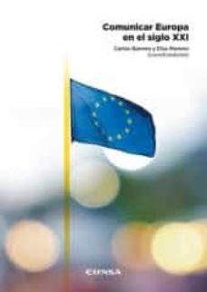 comunicar europa en el siglo xxi-carlos barrera-elsa moreno-9788431337599