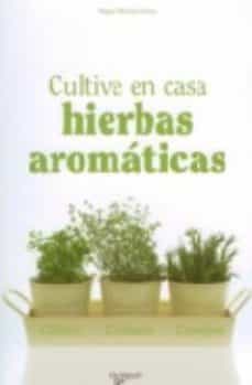 cultive en casa hierbas aromaticas-magali martija ochoa-9788431536299