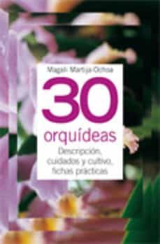 30 orquideas-magali martija ochoa-9788431541699