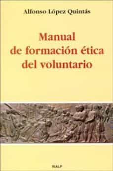 manual de formacion etica del voluntario-alfonso lopez quintas-9788432131899