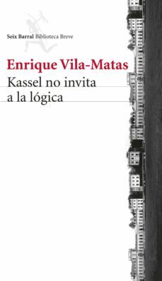 kassel no invita a la lógica (ebook)-enrique vila matas-9788432222399