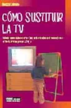 como sustituir la tv-nessia laniado-9788432915499