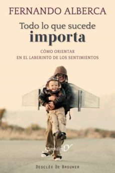 todo lo que sucede importa (ebook)-fernando alberca-9788433035899