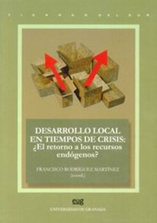 desarrollo local en tiempos de crisis-francisco rodriguez martinez-9788433855299