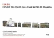 estudio del color: calle san matias de granada-lucia gutierrez sierra-9788433858399