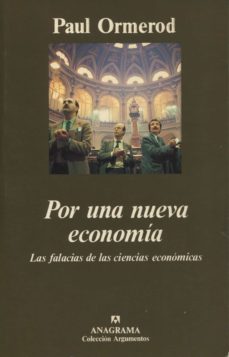 por una nueva economia las falacias de las ciencias economicas-paul ormerod-9788433913999