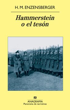 hammerstein o el tesón-hans magnus enzensberger-9788433940599