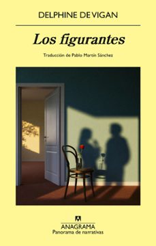 los figurantes-delphine de vigan-9788433949899