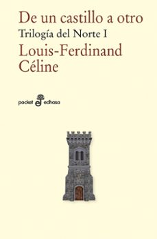 de un castillo a otro-louis-ferdinand celine-9788435022699