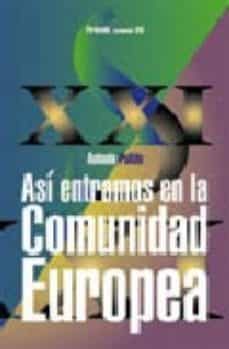 asi entramos en la comunidad europea-antonio pulido san roman-9788436811599
