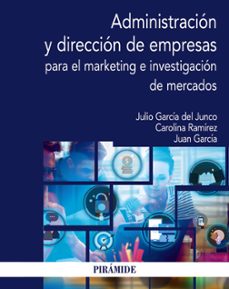 administracion y direccion de empresas para el marketing e investigacion de mercados-9788436845099