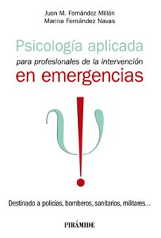 psicologia aplicada para profesionales de la intervencion en emergencias-9788436846799