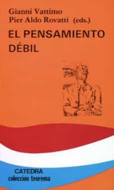 el pensamiento debil-gianni vattimo-9788437607399