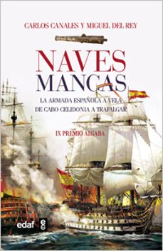 naves mancas: la armada española a vela: de las dunas a trafalgar-9788441428799