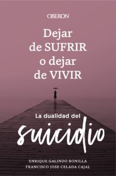 Ebook DEJAR DE SUFRIR O DEJAR DE VIVIR EBOOK de ENRIQUE GALINDO ...