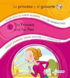 la princesa y el guisante = the princess and the pea (cuentos de siempre bilingue) (incluye cd)-9788444148199