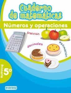 cuaderno de matemáticas (5º primaria) números y operaciones-9788444171999