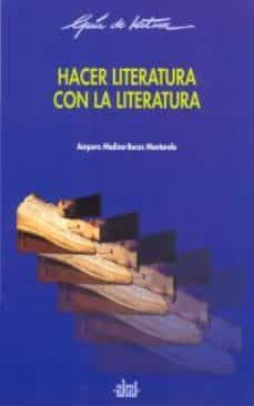 hacer literatura con la literatura-9788446011699