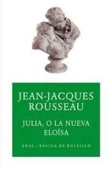 julia, o la nueva eloisa-jean jacques rousseau-9788446023999