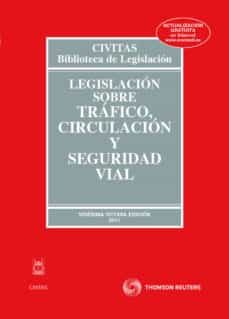 legislacion sobre trafico, circulacion y seguridad vial (28ª ed)-9788447037599