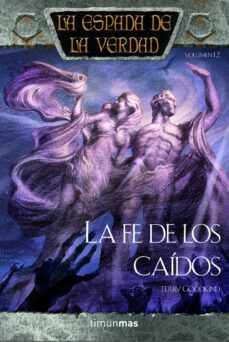la fe de los caidos: la espada de la verdad (vol. 12)-terry goodkind-9788448036799