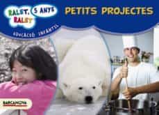 ralet, ralet p5. petits projectes. carpeta de l alumne-9788448929299