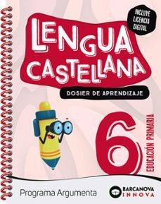 argumenta 6º educacion primaria lengua castellana. dosier catalunya / comunidad valenciana / illes balears / navarra / paisvasco-9788448960599