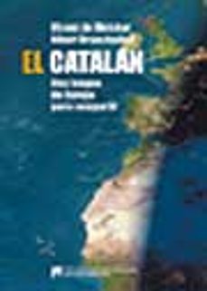 el catalan. una lengua de europa para compartir-albert branchadell-vicent de melchor-9788449022999