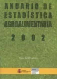 anuario de estadistica agroalimentaria 2002-9788449105999